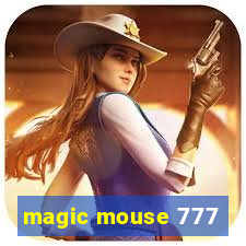 magic mouse 777